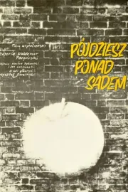 Pojdziesz ponad sadem