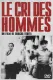 Cri des hommes, Le