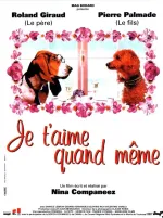 Je t'aime quand même
