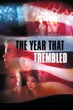 Year That Trembled, The