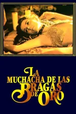 Muchacha de las bragas de oro, La