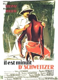 Il est minuit, Docteur Schweitzer