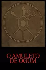 Amuleto de Ogum, O