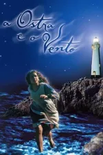 Ostra e o Vento, A