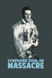 Symphonie pour un massacre