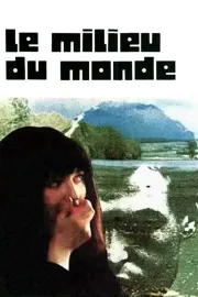 Milieu du monde, Le