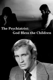 Psychiatrist: God Bless the Children, The