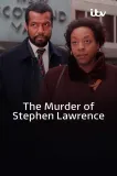 Murder of Stephen Lawrence, The