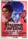 Stagione all'inferno, Una