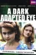 Dark Adapted Eye, A
