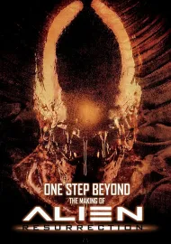 One Step Beyond: The Making of 'Alien: Resurrection'