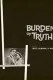 Burden of Truth
