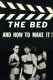 The Bed and How to Make It!