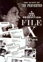 FIle X for Sex: The Story of the Perverted
