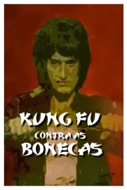 Kung Fu Contra as Bonecas