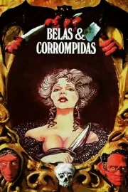 Belas e Corrompidas