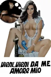 Vieni, vieni da me, amore mio