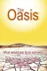 The Oasis