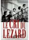 Le cri du lézard
