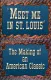 Meet Me in St. Louis: The Making of an American Classic