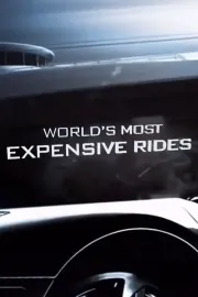 World's Most Expensive Rides