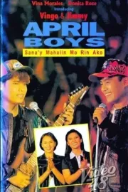 April Boys: Sana'y mahalin mo rin ako