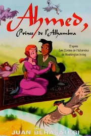 Ahmed, el principe de la Alhambra