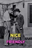 Nice and Friendly