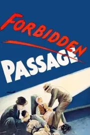 A Crime Does Not Pay Subject: 'Forbidden Passage'