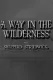 A Way in the Wilderness