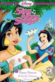 Disney Princess Sing Along Songs: Perfectly Princess