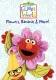 Elmo's World: Flowers, Bananas & More