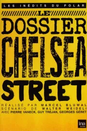 Le dossier de Chelsea Street
