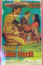 Traigo la sangre caliente