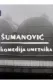 Sumanovic - komedija umetnika