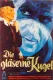 Die gläserne Kugel