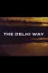 The Delhi Way