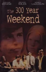 The 300 Year Weekend