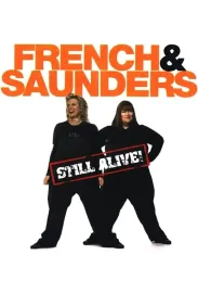 French & Saunders Still Alive