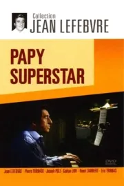 Papy super star