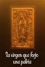 La virgen que forjó una patria