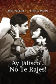 ¡Ay Jalisco... no te rajes!