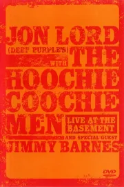 Jon Lord & the Hoochie Coochie Men: Live at the Basement