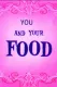 You and Your Food