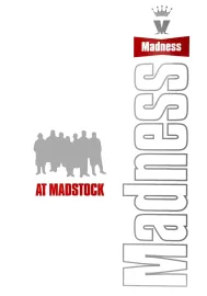Madness / Madness at Madstock