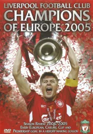 Liverpool FC: Champions of Europe 2005