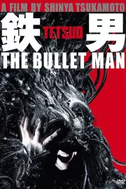 Tetsuo III: The Bullet Man