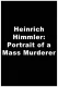 Heinrich Himmler: Profil masového vraha (2008) - "Spiegel TV Reportage" Heinrich Himmler - Aus dem Leben eines Massenmörders