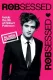 Posedlost: Robert Pattinson