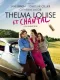 Thelma, Louise a Chantal